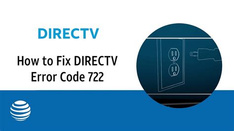 DIRECTV Error Code 722 .